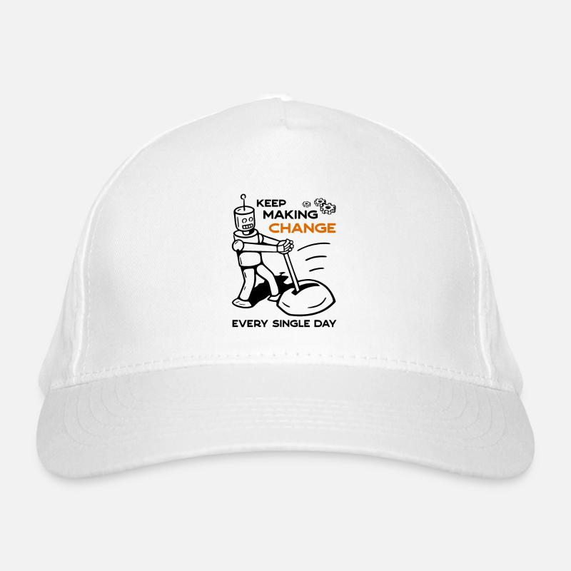 Keep Making Change Every Single Day - 5 Organic Baseball Cap