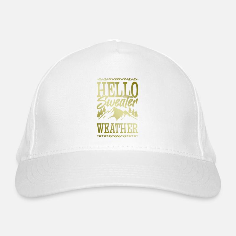Hello Sweater Weather Organic Baseball Cap