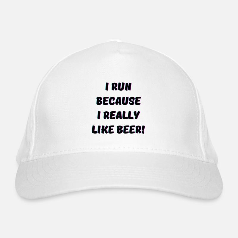 I run because i really like Beer Passion Organic Baseball Cap