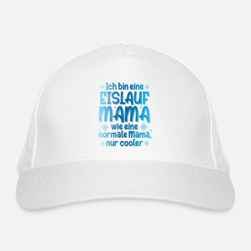 Ich Bin Eine Eislauf Mama Wie Eine Normale Mama Ei Bio-Baseballkappe