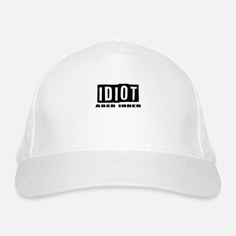Idiot aber Ihrer Bio-Baseballkappe