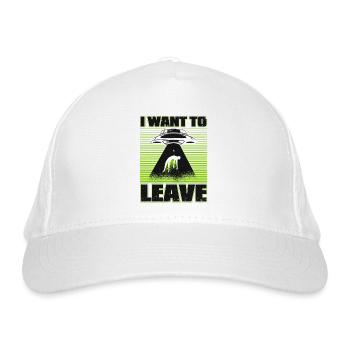 I Want To Leave Außerirdischer Ufo Conspiracy - Bio-Baseballkappe - Weiß - Vorne