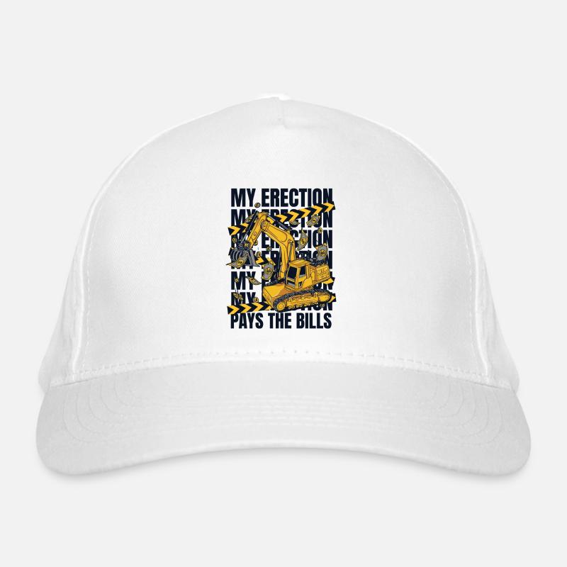 My Erection Pays The Bills Duty Cycle Crawler Crane Excavator Organic Baseball Cap