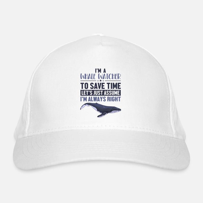 Whale Watcher Let's Assume I'm Right Cetacea Organic Baseball Cap