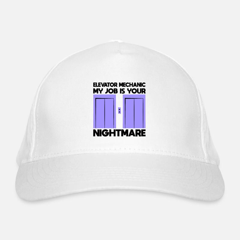 Elevator Mechanics - My Job Is Your Nightmare Gift Organic Baseball Cap