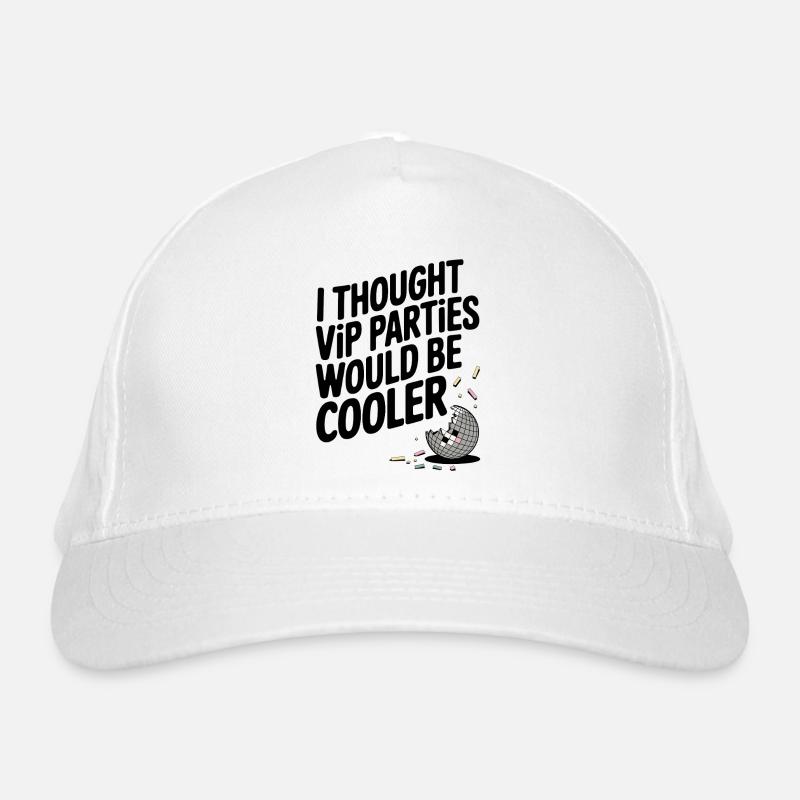 I Thought VIP Parties Would Be Cooler Irony VIP Organic Baseball Cap