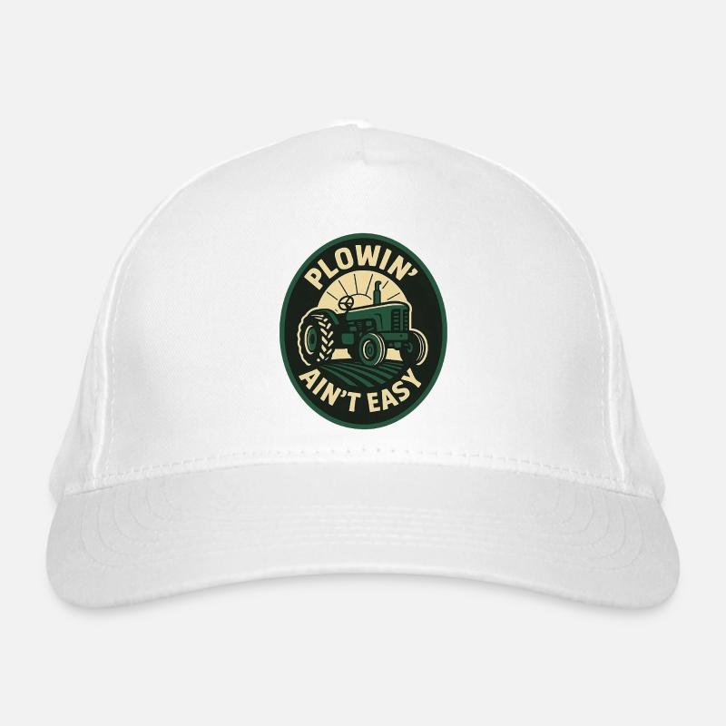 Plowin Aint Easy Organic Baseball Cap