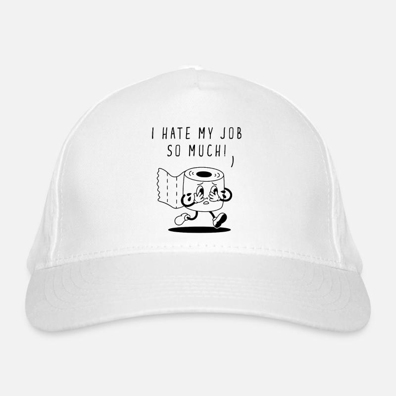 I Hate My Job So Much Organic Baseball Cap