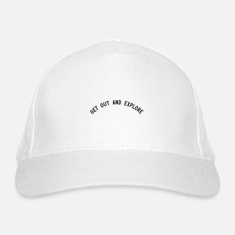 Get out and explore Organic Baseball Cap