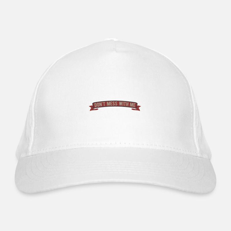 Ne jouez pas avec moi Casquette classique bio