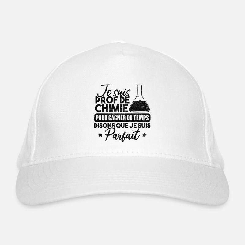 Je suis prof de chimie, je suis parfait Casquette classique bio