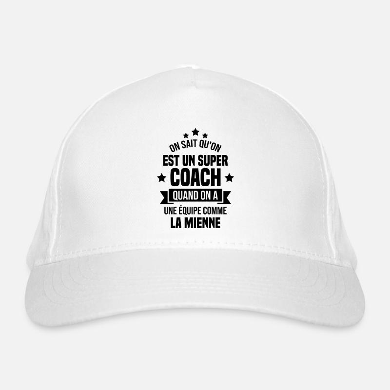 On Sait Qu'on Est Un Super Coach Casquette classique bio
