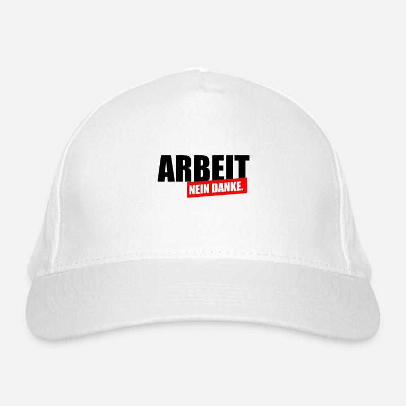 Arbeit nein Danke Bio-Baseballkappe