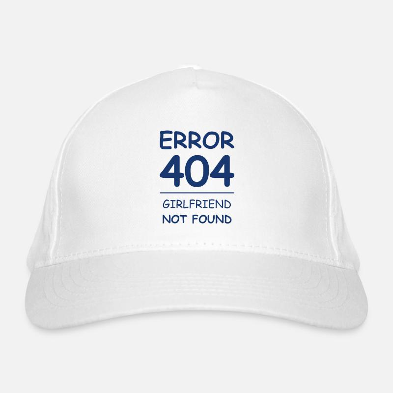 Girlfriend not found Error 404 Casquette classique bio
