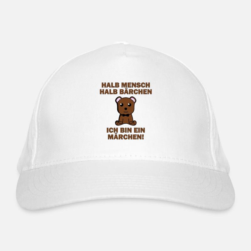 Halb Mensch halb Bärchen, ich bin ein Märchen Bio-Baseballkappe