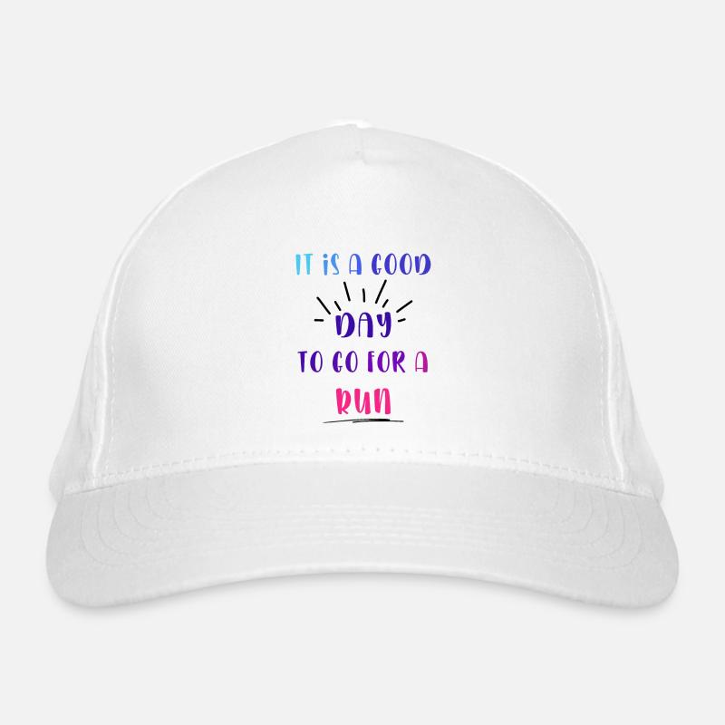 It's a good day to go for a run Organic Baseball Cap