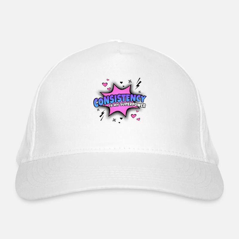 Consistency is my superpower trait Organic Baseball Cap