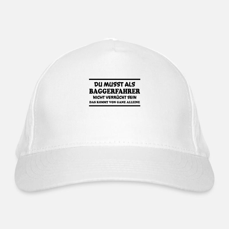 Baggerfahrer Spruch Lustiges Baggerfahrer Geschenk Bio-Baseballkappe