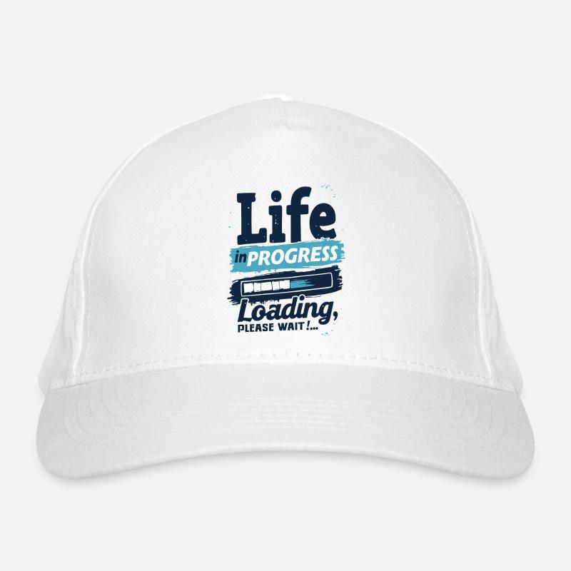 LIFE IN PROGRESS LOADING... PLEASE WAIT Organic Baseball Cap