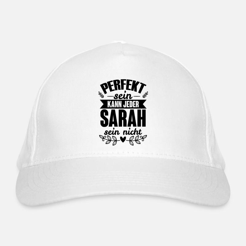 Sarah - Perfekt Sein Kann Jeder Sarah Nicht Bio-Baseballkappe