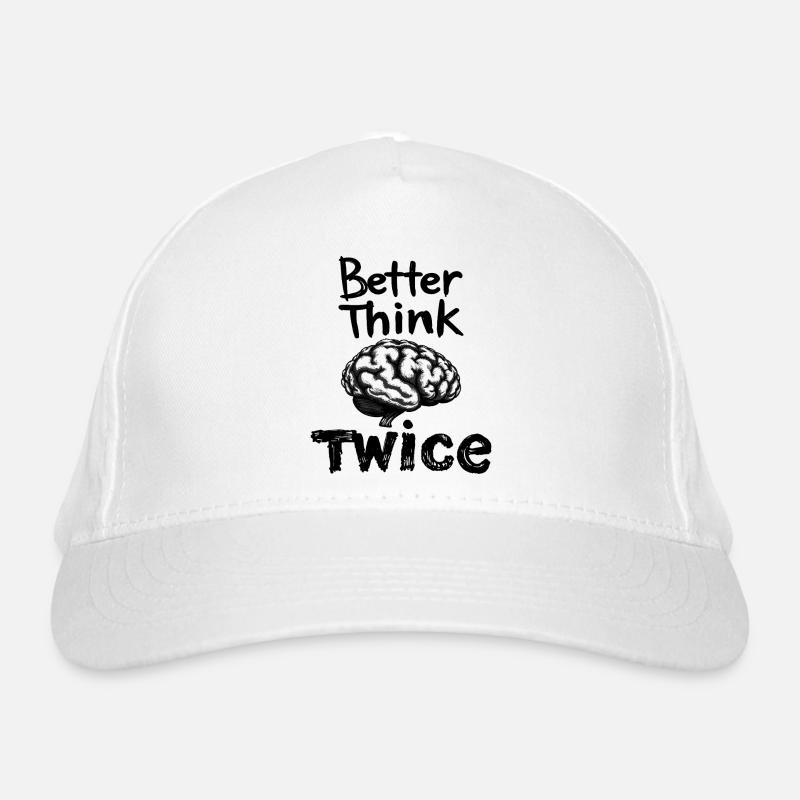 Mieux vaut y réfléchir à deux fois Casquette classique bio