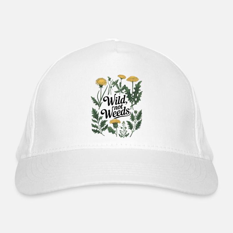 Wild, Not Weeds - Dandelion Botanical Design Organic Baseball Cap