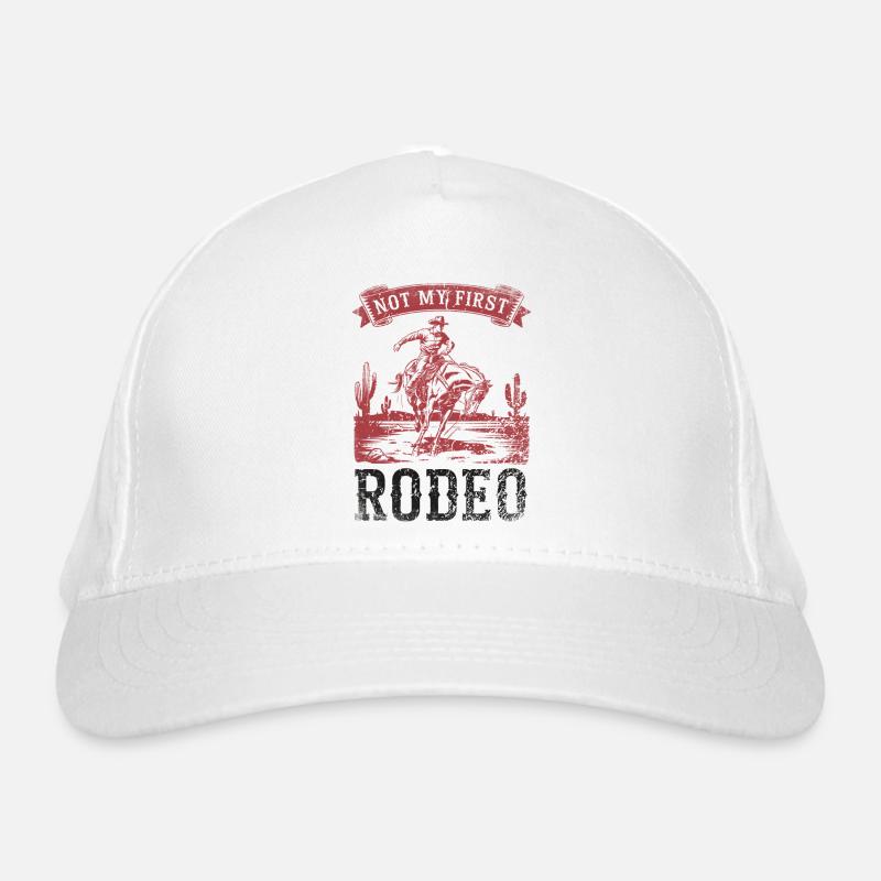 Not My First Rodeo Cowboy Organic Baseball Cap