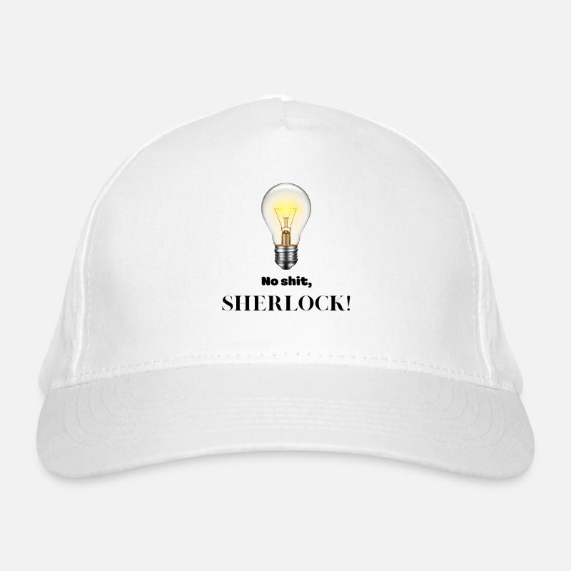 No Shit Sherlock! Organic Baseball Cap