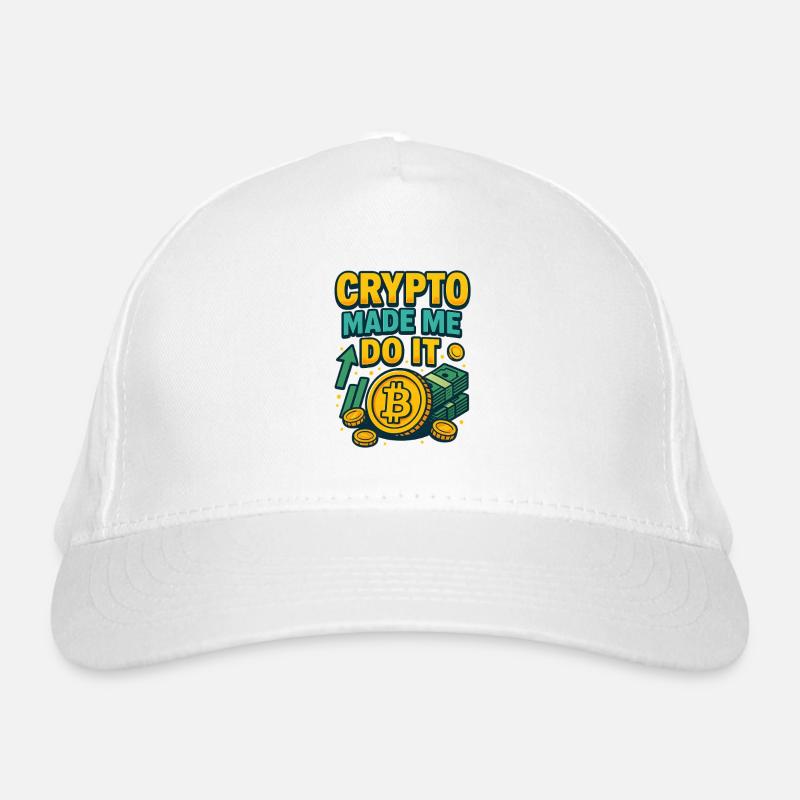 Crypto Made Me Do It Bitcoin, Investing  Organic Baseball Cap