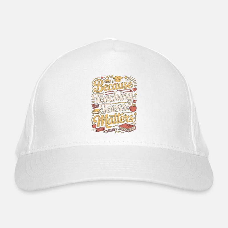 High School Teacher Because Teaching Education Organic Baseball Cap