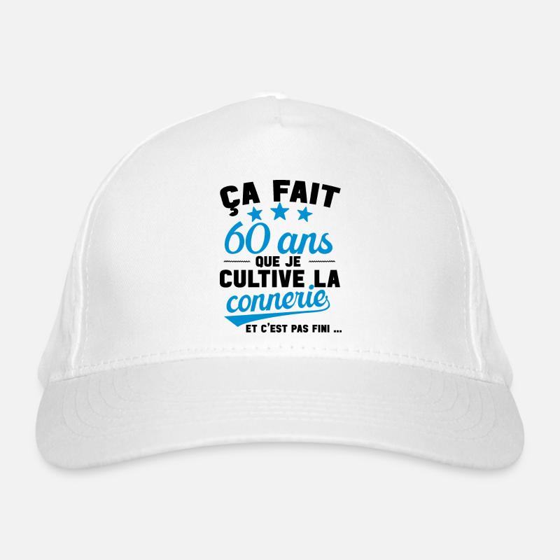 60 ans que je cultive la connerie anniversaire Casquette classique bio