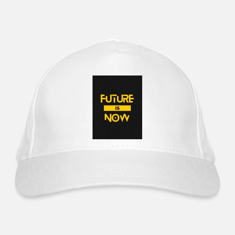 FUTURE IS NOW Organic Baseball Cap