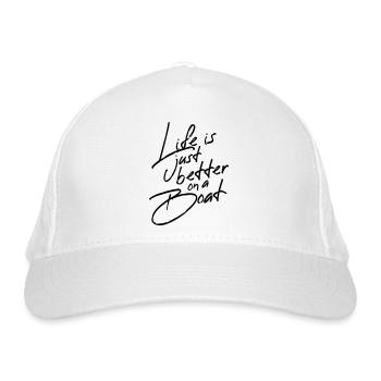 life is better on a boat - Organic Baseball Cap - white - Front