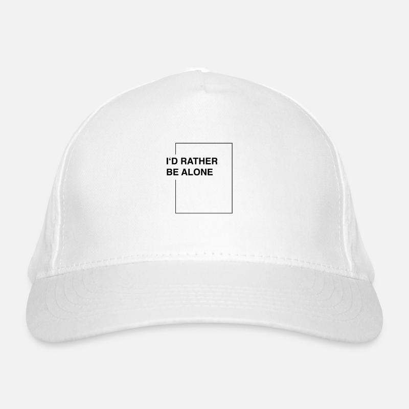 I'd rather be alone Bio-Baseballkappe