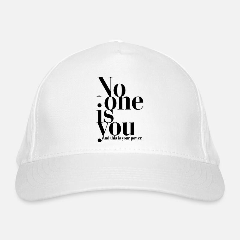 No one is you Bio-Baseballkappe