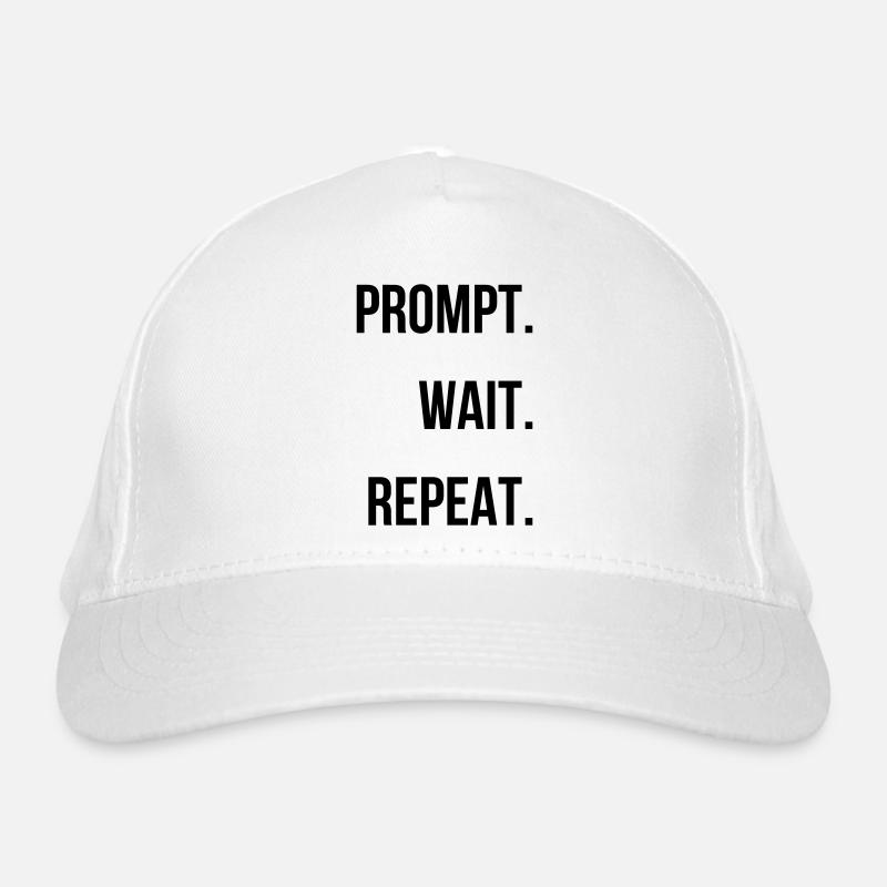 Prompt. Wait. Repeat. Organic Baseball Cap