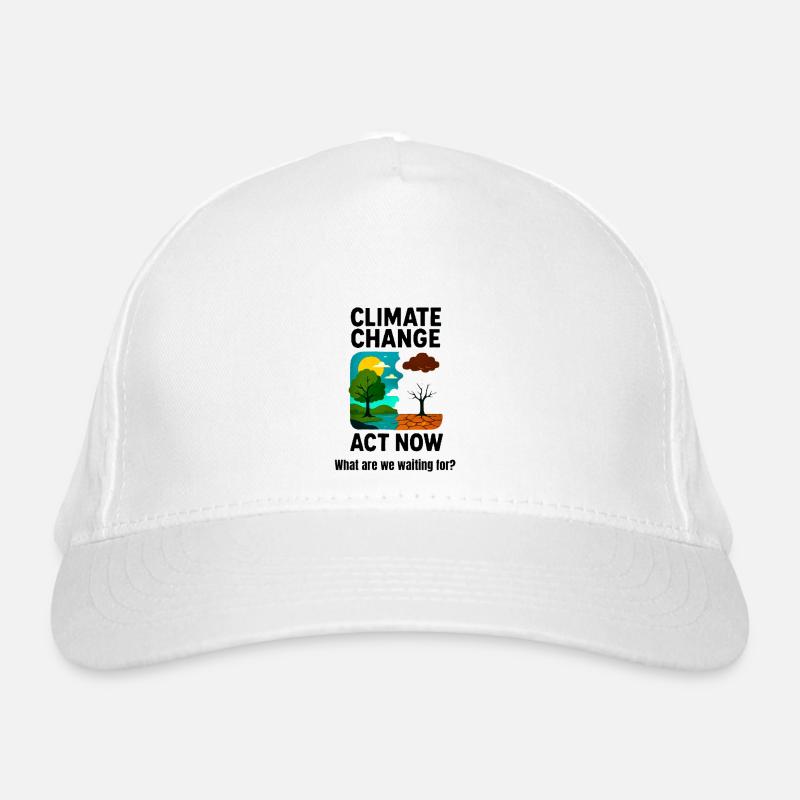 Climate Change Now: Act Now Organic Baseball Cap