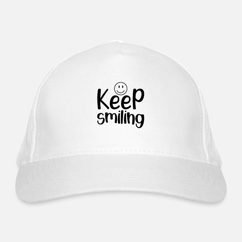 Keep smiling - citation positive Casquette classique bio