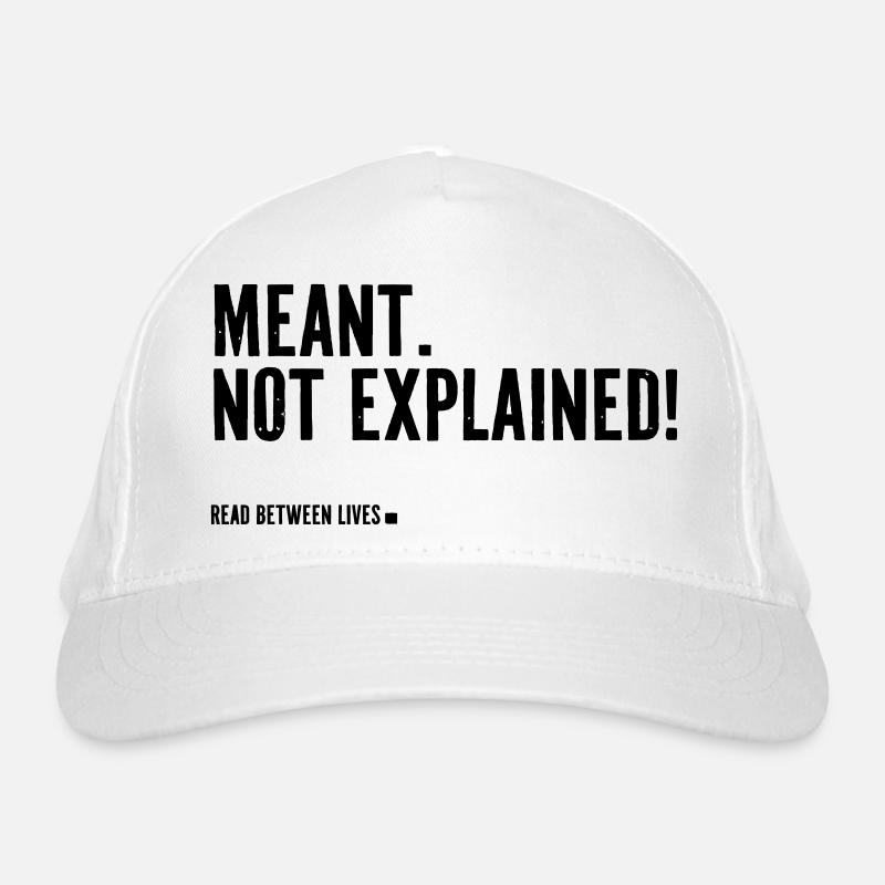 Voulait dire. Pas expliqué ! Casquette classique bio