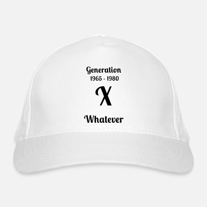 GEN X, Whatever, Organic Baseball Cap