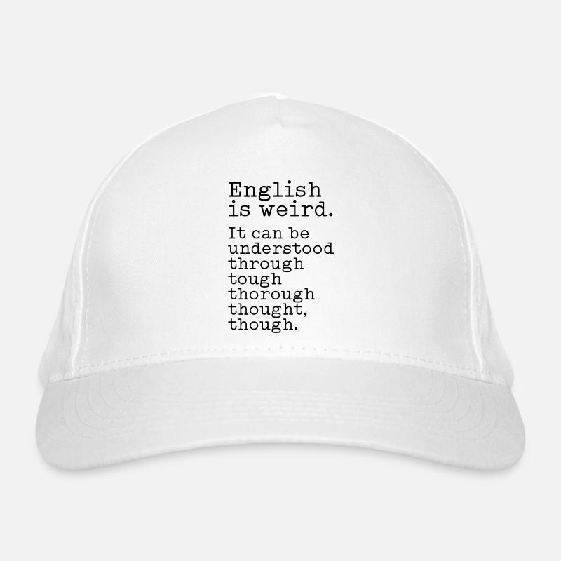 English is weird Bio-Baseballkappe