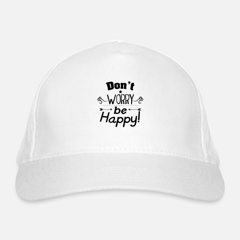 Don't worry be happy Organic Baseball Cap