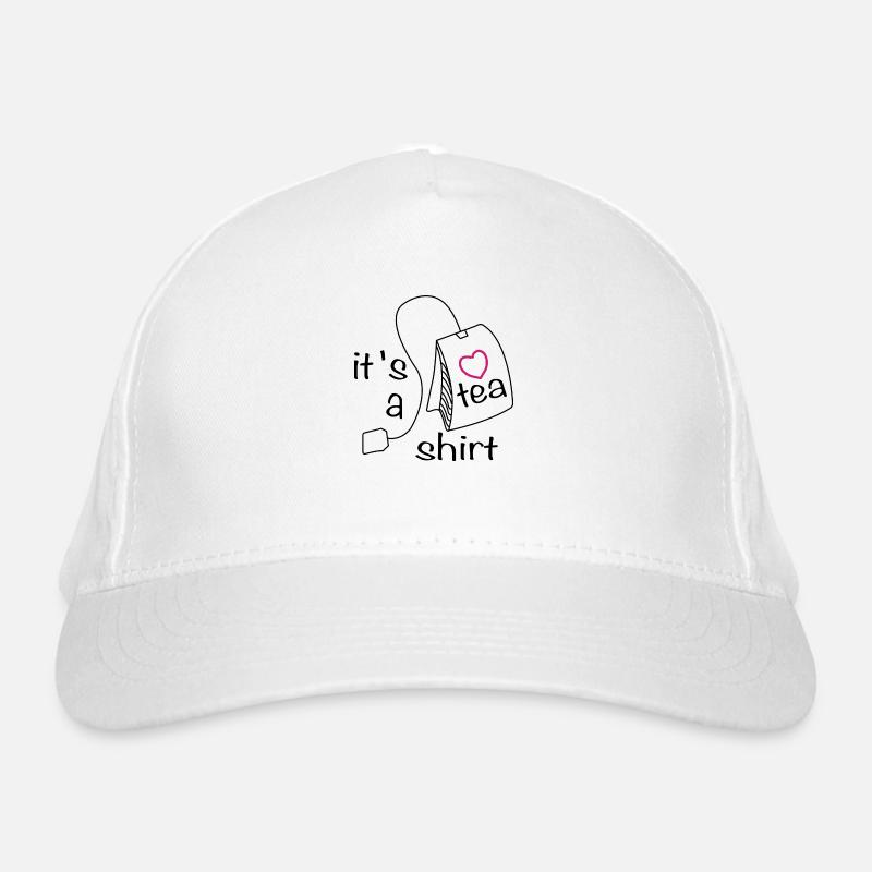 it s a tea shirt tea lover Organic Baseball Cap