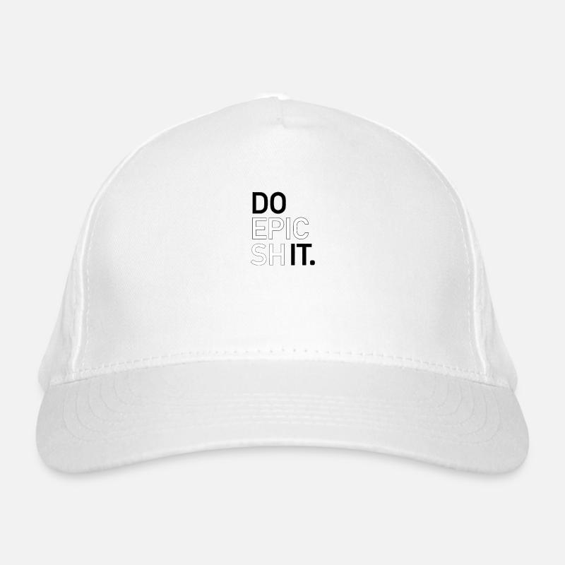 FAITES DE LA MERDE ÉPIQUE Casquette classique bio
