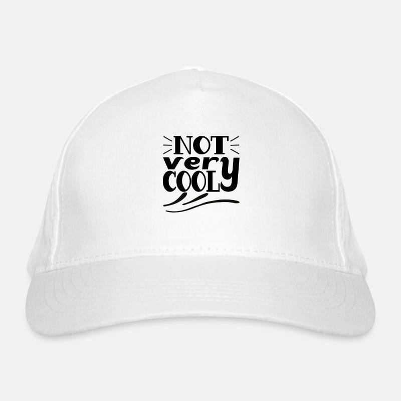 Not Very Cool Organic Baseball Cap