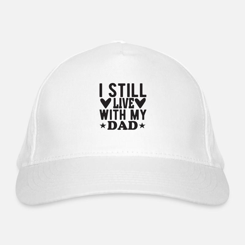 I still live with my Dad Bio-Baseballkappe