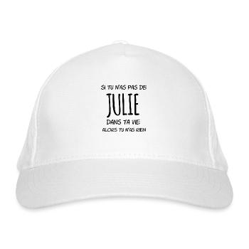 Si tu n as pas de Julie dans ta vie - Casquette classique bio - blanc - Devant