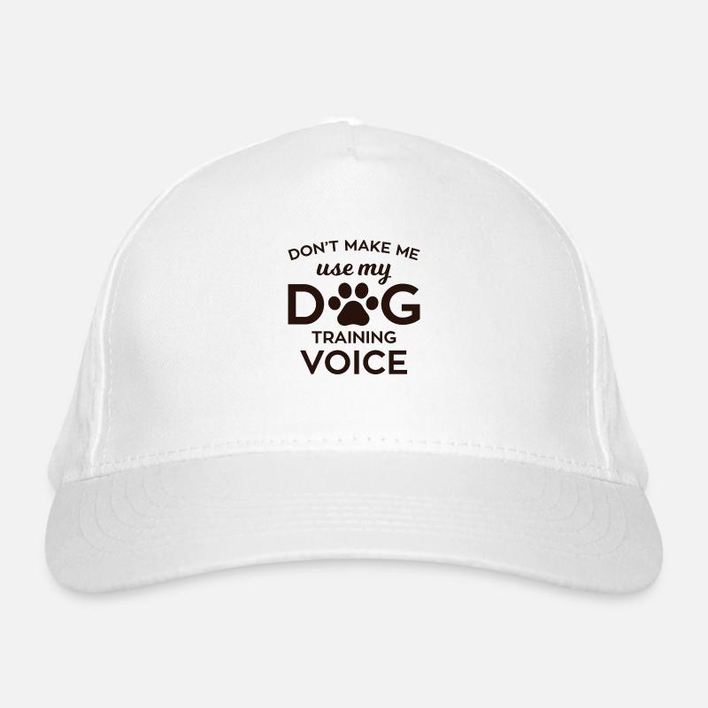 Dont make me use my DOG training voice Bio-Baseballkappe