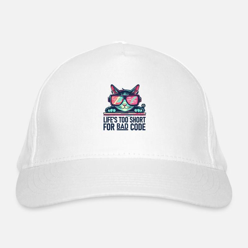 Life's Too Short for BAD CODE Organic Baseball Cap