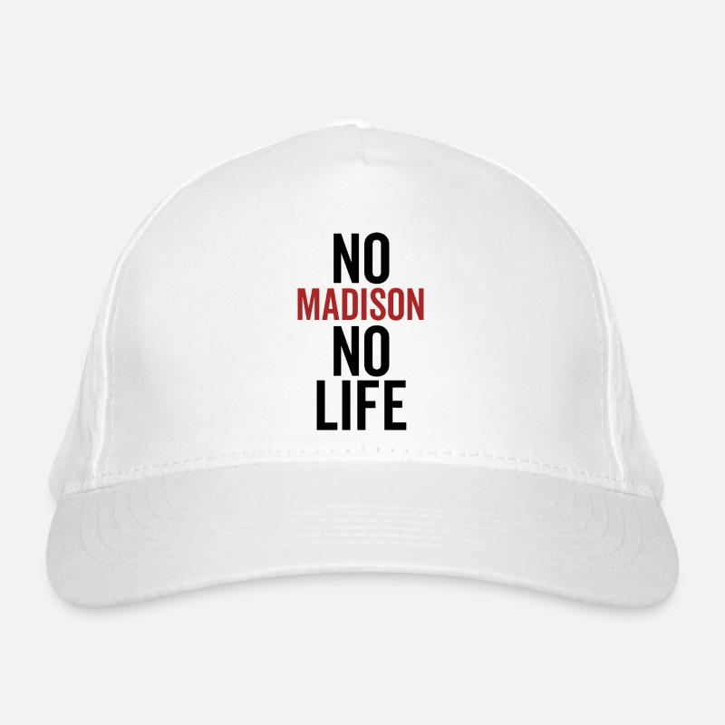 No Madison No Life Organic Baseball Cap